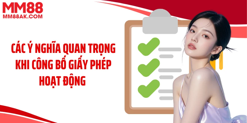 Các ý nghĩa quan trọng khi công bố giấy phép hoạt động